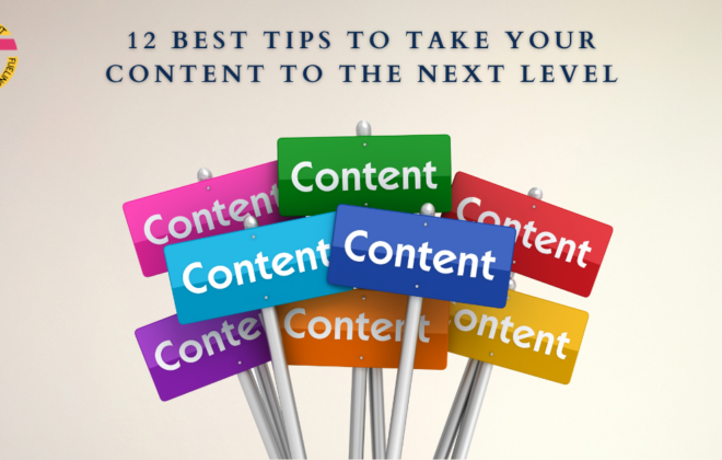 12 Best Tips to Take Your Content to the Next Level
