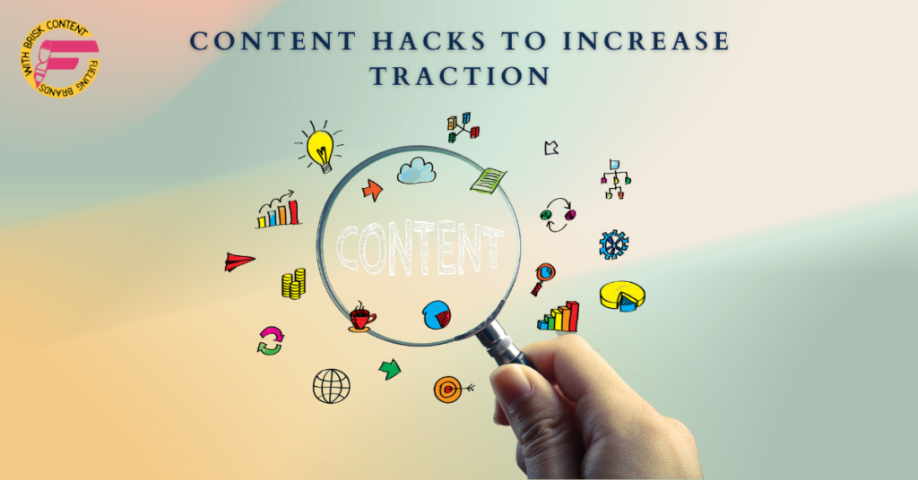 Content Hacks to Increase Traction