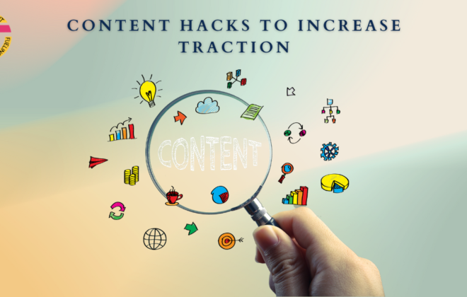 Content Hacks to Increase Traction