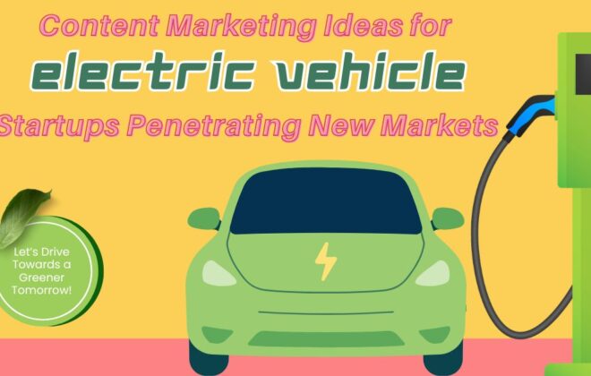Content Marketing for EV Startups