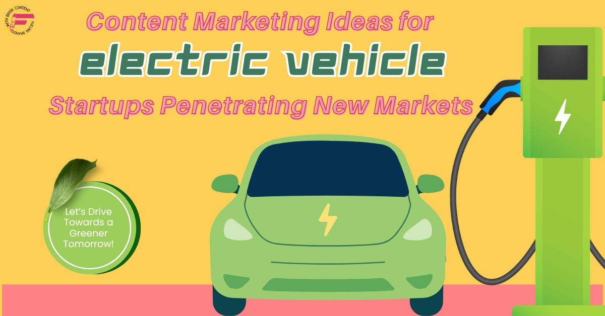 Content Marketing for EV Startups